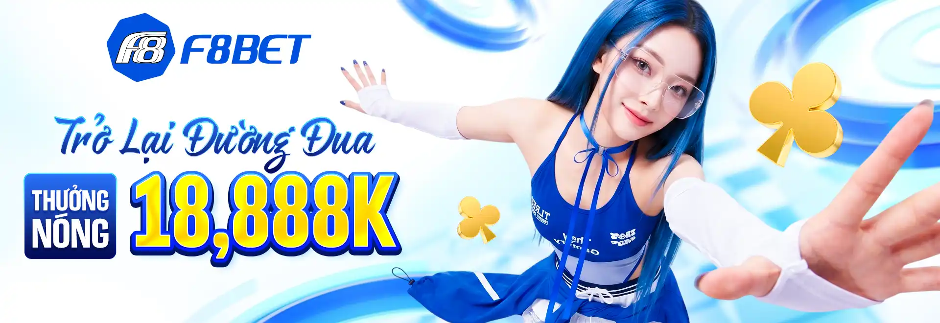 banner f8bet quay trở lại thưởng nóng 18888k
